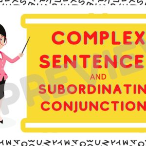 Complex Sentences And Subordinating Conjunctions - LESSON SLIDES PDF